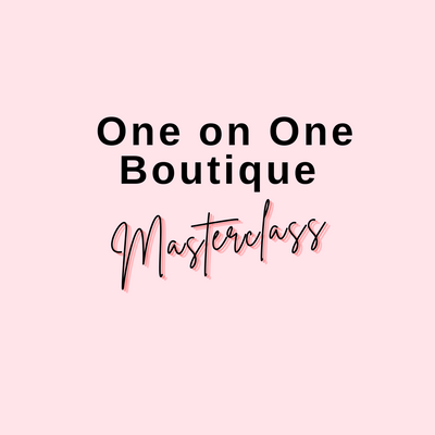 Boutique Master Class - One on One